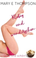 Cover: Klobig und wundersch&ouml;n (Gro&szlig; und sch&ouml;n, #4) - Mary E Thompson