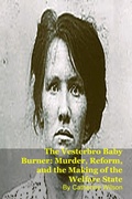 Cover: The Vesterbro Baby Burner: Murder, Reform, and the Making of the Welfare State - SilverBack