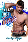 Cover: The Last First Time (The Do Over Pact, #5) - Magpie Press