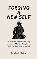 Cover: Forging A New Self - Michael Major