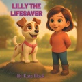 Cover: Lilly the Lifesaver - AUTHORHOUSE