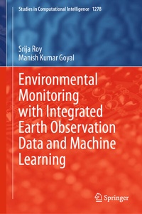 Enlarge image Cover: Environmental Monitoring with Integrated Earth Observation Data and Machine Learning - Springer