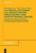 Cover: Co-Prints: Offizinen als heuristischer Ansatzpunkt der Kontextmodellierung - De Gruyter