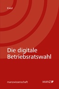 Cover: Die digitale Betriebsratswahl - Manz
