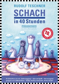 Bild vergrößern Bild: Schach in 40 Stunden - Edition Olms