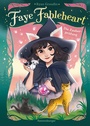 Cover: Faye Fableheart, Band 2 - Die Zauberprüfung - Ravensburger