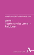 Cover: Werte - Interkulturelles Lernen - Religionen - Karl Alber Verlag