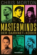 Cover: Masterminds, Band 1 - Der Darknet-K&ouml;der - Ravensburger