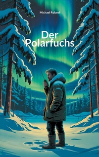 Enlarge image Cover: Der Polarfuchs - BoD - Books on Demand