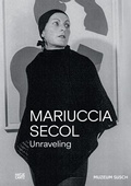 Cover: Mariuccia Secol. Unraveling - Hatje Cantz Verlag