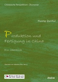 Cover: Produktion und Fertigung in China - ibidem