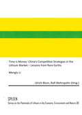 Cover: Time is Money: China's Competitive Strategies in the Lithium Market - Lessons from Rare Earths - ITEL - Deutsches Lithiuminstitut