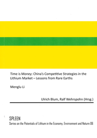 Enlarge image Cover: Time is Money: China's Competitive Strategies in the Lithium Market - Lessons from Rare Earths - ITEL - Deutsches Lithiuminstitut