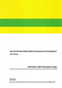 Enlarge image Cover: How Do Climate Policies Affect the Dynamics of Competition? - ITEL - Deutsches Lithiuminstitut