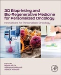 Cover: 3D Bioprinting and Bio-Regenerative Medicine for Personalized Oncology - Elsevier