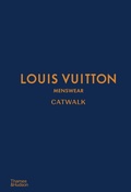 Cover: Louis Vuitton Menswear Catwalk - Thames & Hudson Ltd