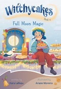 Cover: Witchycakes #4: Full Moon Magic - Random House Books for Young Readers