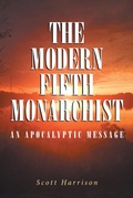 Cover: The Modern Fifth Monarchist - Christian Faith Publishing, Inc.