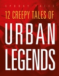 Cover: 12 Creepy Tales of Urban Legends - Creative Company