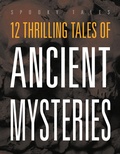Cover: 12 Thrilling Tales of Ancient Mysteries - Creative Company