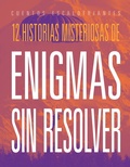 Cover: 12 Historias Misteriosas de Enigmas Sin Resolver - Creative Company