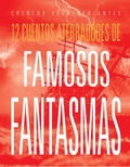 Cover: 12 Cuentos Aterradores de Famosos Fantasmas - Creative Company