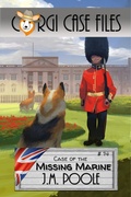 Cover: Case of the Missing Marine (Corgi Case Files, #14) - Secret Staircase Books
