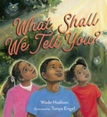 Cover: What Shall We Tell You? - Astra Young Readers