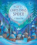 Cover: The Gift of the Christmas Spider - Sleeping Bear Press