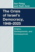 Cover: The Crisis of Israel's Democracy, 1948-2025 - Bloomsbury Academic