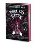 Cover: You're No Better (Deluxe Limited Edition) - Candlewick Press (MA)