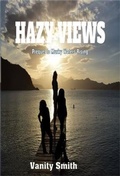 Cover: HAZY VIEWS THE PREQUEL TO MURKY WATERS RISING - Happy Hour Press
