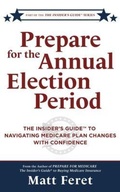 Cover: Prepare for the Annual Election Period - MF Media, LLC