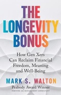 Cover: The Longevity Bonus - Mark S. Walton