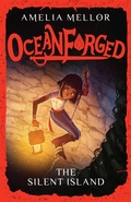 Cover: Oceanforged 2: The Silent Island: From the bestselling author of The Grandest Bookshop in the World - Simon + Schuster LLC