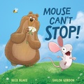 Cover: Mouse Can't Stop! - Hardie Grant Books