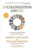 Cover: Decolonization and Me - Medicine Wheel Publishing