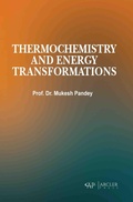 Cover: Thermochemistry and Energy Transformations - Arcler Press