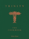 Cover: Trinity: The Cookbook - Quadrille Publishing Ltd