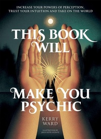 Enlarge image Cover: This Book Will Make You Psychic - Quadrille Publishing Ltd
