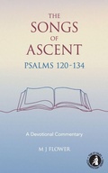 Cover: The Songs of Ascent - Psalms 120 - 134 - St Giles Commentary Series
