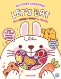 Cover: My Cozy Learning: Let's Eat - With Hungry Bunny & Friends - Gemini Books Group