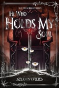 Cover: He Who Holds My Soul - Shannon V. Velzen