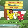 Cover: Olivia and Kate Thinks About Rain Drops - Leavitt Peak Press