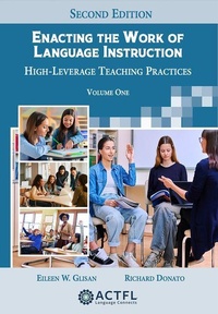 Enlarge image Cover: Enacting the Work of Language Instruction - American Council on the Teaching of Foreign Languages (ACTFL)