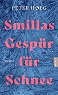 Cover: Smillas Gesp&uuml;r f&uuml;r Schnee - Hanser