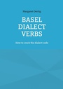 Cover: Basel Dialect Verbs - BoD - Books on Demand
