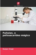 Cover: Pullulan, o polissacarideo magico - Edicoes Nosso Conhecimento
