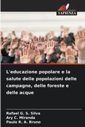 Cover: L'educazione popolare e la salute delle popolazioni delle campagne, delle foreste e delle acque - Edizioni Sapienza