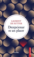 Cover: Decepcionar es un placer - Herder Editorial